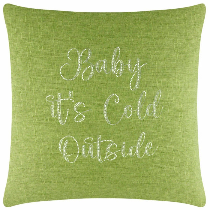 Lime green textured pillow with glass rhinestones spelling "Baby it's Cold Outside" in a cursive font.
