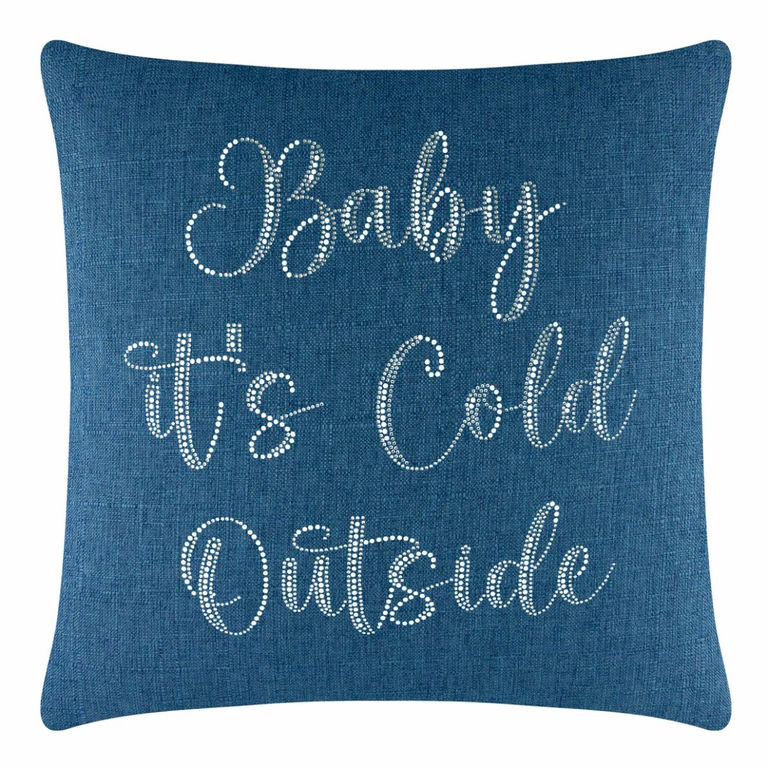 Square pillow with a royal blue textured fabric featuring glass rhinestones spelling "Baby it's Cold Outside".