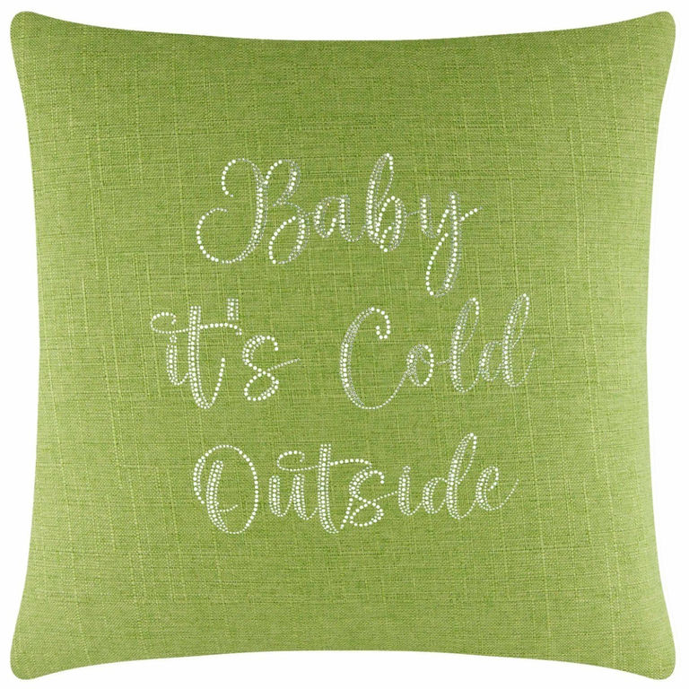 Lime green textured pillow with glass rhinestones spelling "Baby it's Cold Outside" in a cursive font.